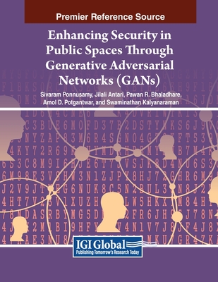 Enhancing Security in Public Spaces Through Generative Adversarial Networks (GANs)