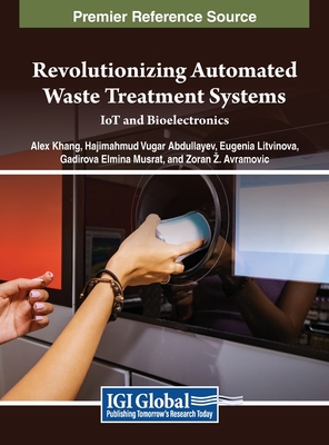 Revolutionizing Automated Waste Treatment Systems: IoT and Bioelectronics