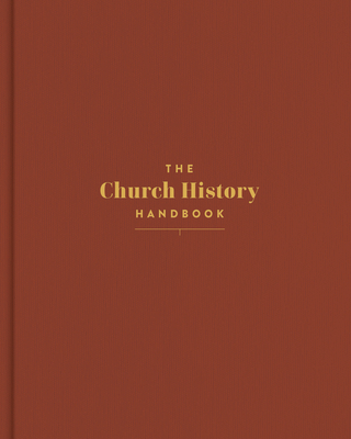 The Church History Handbook, Clay Cloth Over Board
