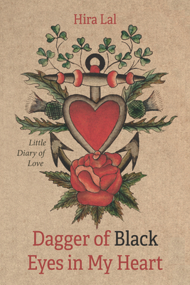 Dagger of Black Eyes in My Heart: Little Diary of Love