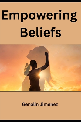 Empowering Beliefs