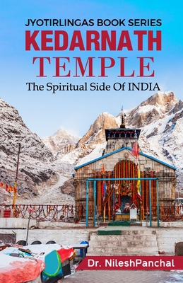 KEDARNATH TEMPLE - The Spiritual Side of INDIA