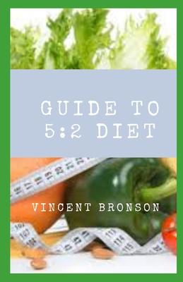 Guide to 5: 2 Diet: The 5:2 diet gets its name because it involves eating regularly for 5 days of the week while drastically limiting caloric intake on the other 2 two days.