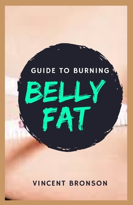 Guide to Burning Belly Fat: Fat, any substance of plant or animal origin that is nonvolatile, insoluble in water, and oily or greasy to the touch