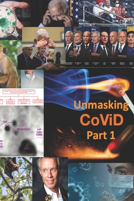 Unmasking CoViD - Part I