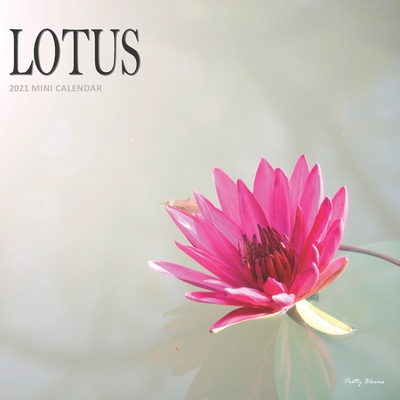 Lotus: 2021 Mini Wall Calendar