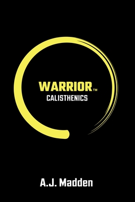 Warrior Calisthenics
