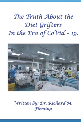 The Truth About the Diet Grifters in the Era of CoVid-19