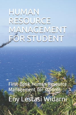 Human Resource Management for Student: First Book Human Resource Management for student