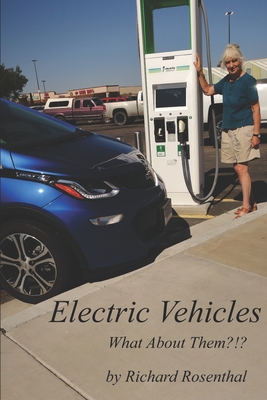 Electric Vehicles: What About Them?!?