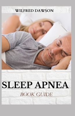 Sleep Apnea Book Guide: Sleep Well, Feel Better