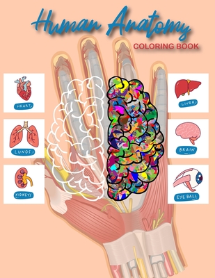 Human Anatomy Coloring Book: Anatomy Coloring Book For Adults Gift