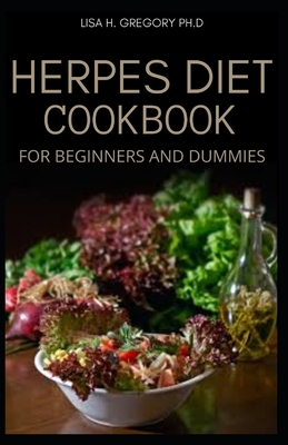 Herpes Diet Cookbook for Beginners and Dummies
