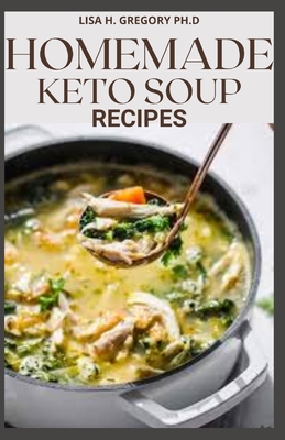 Homemade Keto Soup Recipes: Keto Soups and Stews