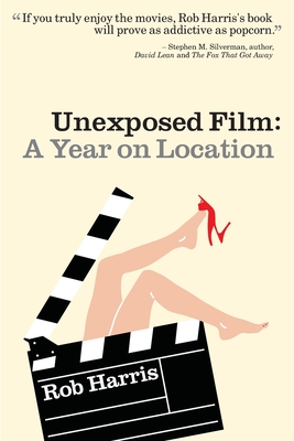 Unexposed Film: A Year on Location