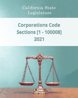 Corporations Code 2021 - Sections [1 - 100008]