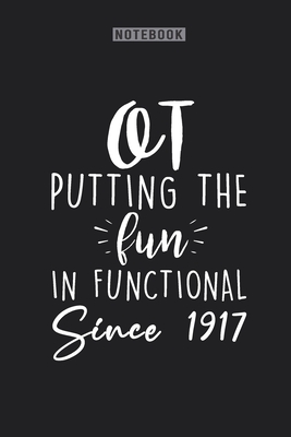 OT Putting The Fun In Functional Since 1917
