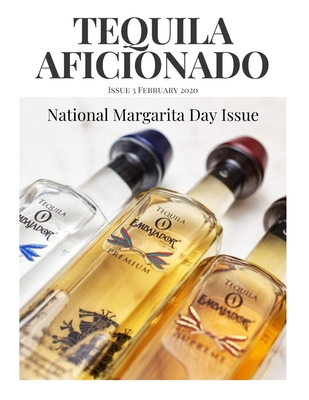 Tequila Aficionado Magazine: February 2020