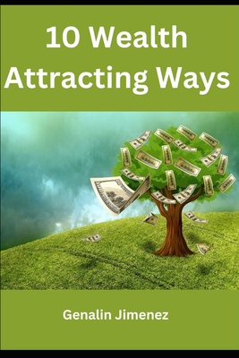 10 Wealth Attracting Ways