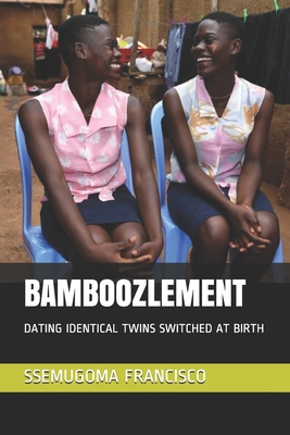 Bamboozlement: Dating Identical Twins Switched at Birth