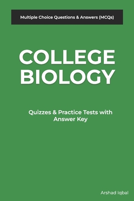 College Biology Multiple Choice Questions and Answers (MCQs): Quizzes & Practice Tests with Answer Key