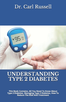 Understanding Type 2 Diabetes: All You Need To Know About Type 2 Diabetes And Treatment