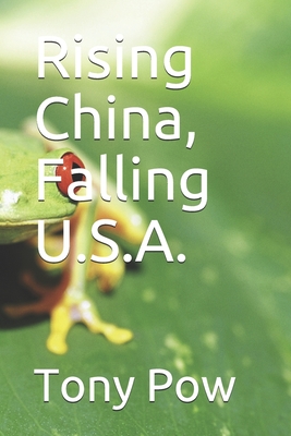 Rising China, Falling U.S.A.