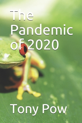 The Pandemic of 2020