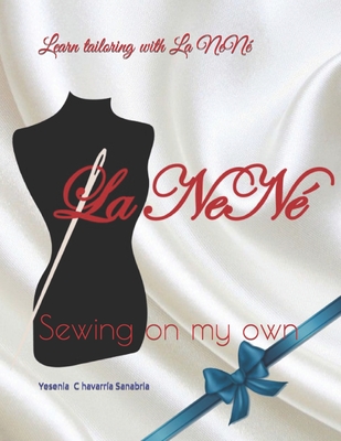 Learn tailoring with La NeNé: Sewing on my own