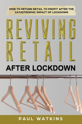 Reviving Retail After Lockdown