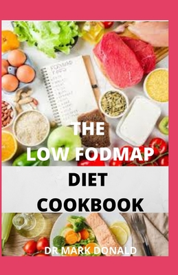 The Low Fodmap Diet Cookbook