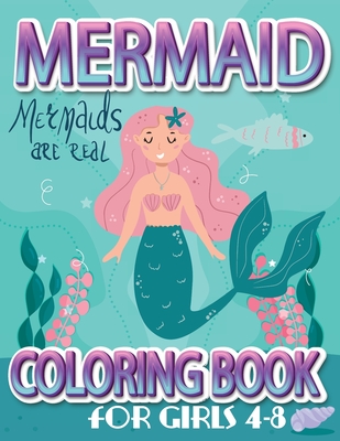 Mermaid Coloring Book For Girls 4-8: Funny Mermaids Coloring Pages For Kids Ages 4-8, Cute Underwater Illustrations For Kids