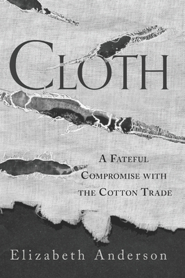 Cloth: A Fateful Compromise with the Cotton Trade