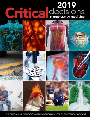 2019 Critical Decisions in Emergency Medicine: The Official CME Publication of the American College of Emergency Medicine