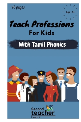 Teach Professions for Kids with Tamil Phonics: Know about Professions in Tamil-Learn to Identify Professions, Professions Illustration for Kids, Preschoolers, Toddlers