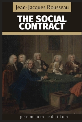 The Social Contract: Premium Edition