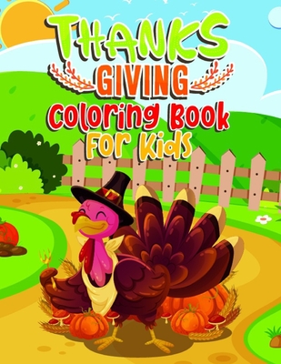 Thanksgiving Coloring Book For Kids: 50 Thanksgiving Coloring Pages for Kids age 3 - 8