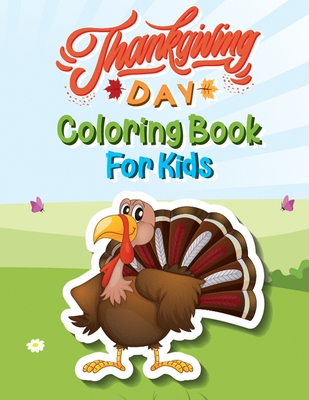Thanksgiving Day Coloring Book for Kids: 50 Thanksgiving Coloring Pages for Kids