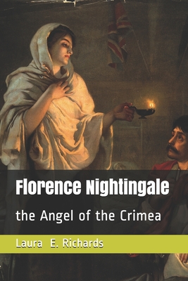 Florence Nightingale: the Angel of the Crimea