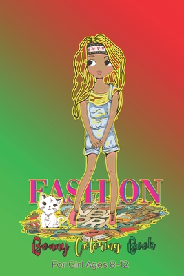 Fashion Bonny Coloring Book for Girl Ages 8-12