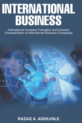 International Business: International Company Formation and Common Characteristics of International Business Companies