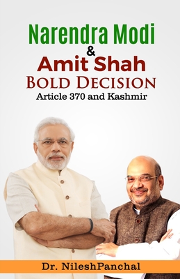 Narendra Modi & Amit Shah Bold Decision - Article 370 & Kashmir