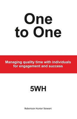 One to One: Managing quality time with individuals for engagement and success