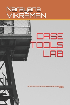 Case Tools Lab: For BE/B.TECH/ME/M.TECH/Diploma/B.Sc/M.Sc/BA/MA/LAW/Medical Students