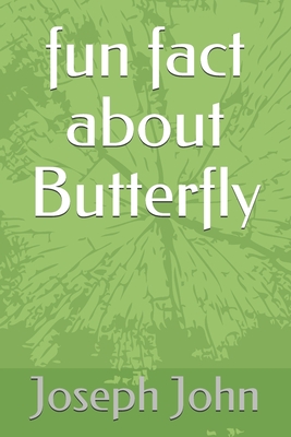 fun fact about Butterfly