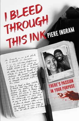 I bleed through this ink: There's passion in your purpose