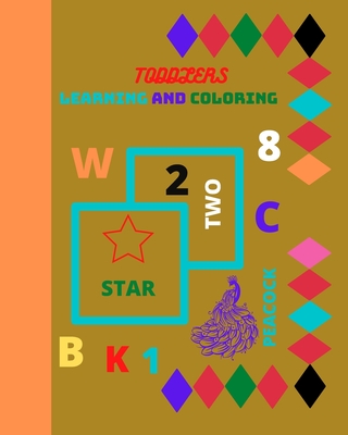 Toddlers Learning and Coloring: Toddlers first learning and coloring ABC 123 with color practice