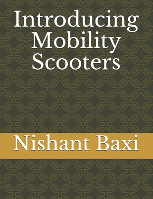 Introducing Mobility Scooters