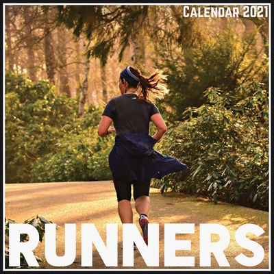 Runners Calendar 2021: Official Runners Calendar 2021, 12 Months