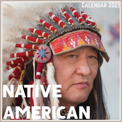 Native American Calendar 2021: Official Native American Calendar 2021, 12 Months